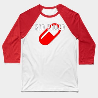 Red Pilled Baseball T-Shirt